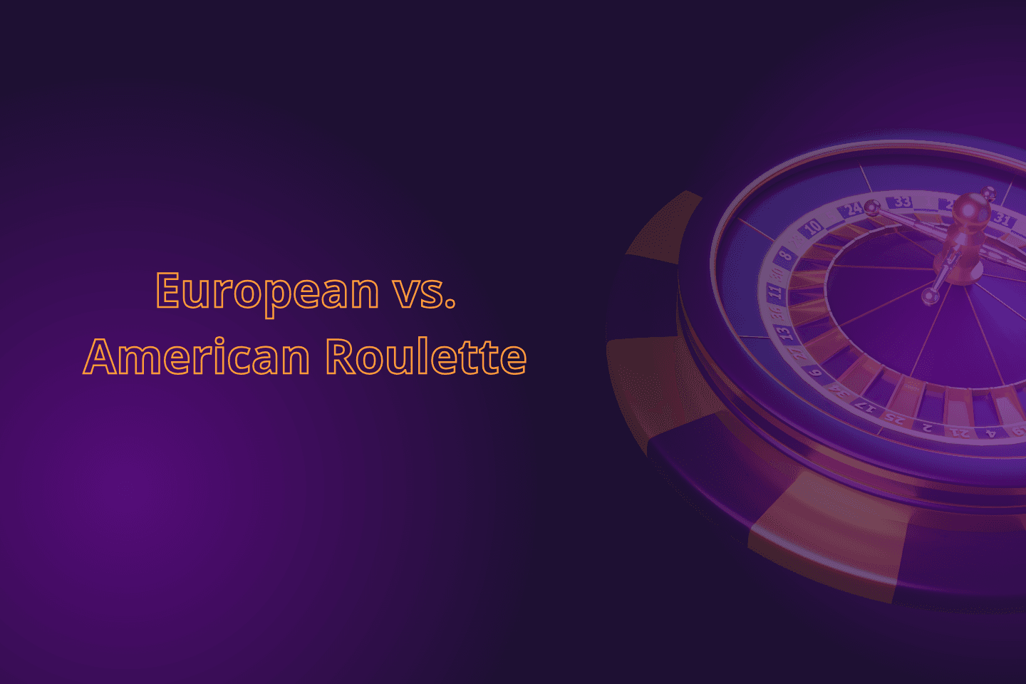European vs. American Roulette