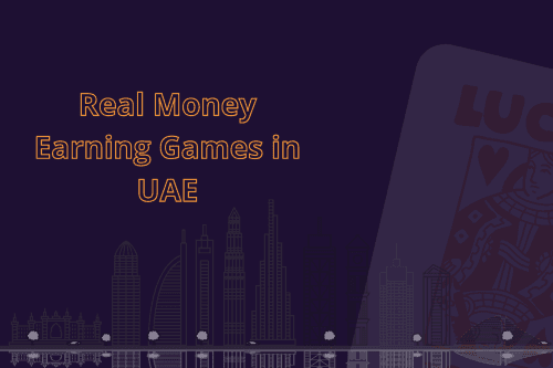 Real money earning games in UAE without investment