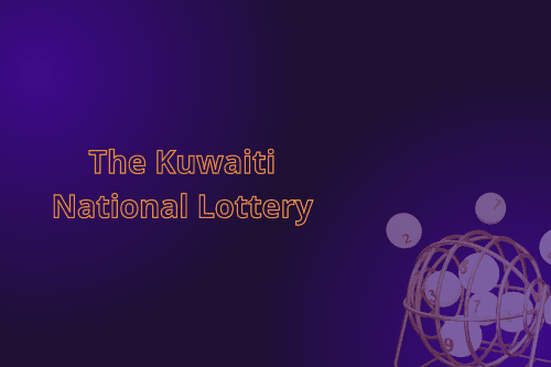 The Kuwaiti national lottery : A comprehensive guide