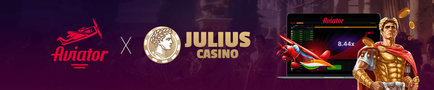 Aviator & Julius Casino